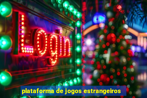 plataforma de jogos estrangeiros